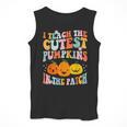 I Teach The Cutest Pumpkins In The Patch Teacher Men Tank Top, funny design I Teach The Cutest Pumpkins In The Patch Teacher Men Tank Top, funny design