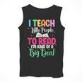 I Teach Little People To Read Reading Teacher For Men Women Girls Kids Men Tank Top, funny design