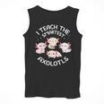 I Teach The Smartest Axolotls Cute Teacher Axolotl Men Tank Top, funny design I Teach The Smartest Axolotls Cute Teacher Axolotl Men Tank Top, funny design