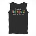 I Teach Tiny Humans How To Dance Ballet Dance Teacher Kids Men Tank Top, funny design