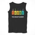 Teacher The Coolest Element Chemistry Periodic Table Science Men Tank Top, Science Teacher Gifts, funny design Teacher The Coolest Element Chemistry Periodic Table Science Men Tank Top, Science Teacher Gifts, funny design