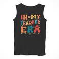 In My Teacher Era First Day Of School Back To School Retro Men Tank Top, funny design In My Teacher Era First Day Of School Back To School Retro Men Tank Top, funny design