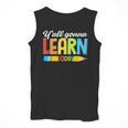 Teacher Y'All Gonna Learn Today First Day Of School Men Tank Top, funny design Teacher Y'All Gonna Learn Today First Day Of School Men Tank Top, funny design