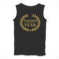 Teacher Of The Year Greatest Ever Award Day Men Tank Top, funny design
