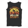 All Teachers Love Brains Shirt Halloween Teachers Men Tank Top, funny design All Teachers Love Brains Shirt Halloween Teachers Men Tank Top, funny design