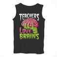 Teachers Love Brains Zombie Teacher Halloween Zombies Men Tank Top, funny design Teachers Love Brains Zombie Teacher Halloween Zombies Men Tank Top, funny design