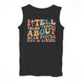 I Tell Young People About Dead People Groovy History Teacher Men Tank Top, History Teacher Gifts, Groovy Teacher Gifts, funny design