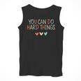 Test Day Teacher You Can Do Hard Things Heart Women Kids Men Tank Top, funny design Test Day Teacher You Can Do Hard Things Heart Women Kids Men Tank Top, funny design