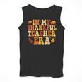 In My Thankful Teacher Era Autumn Thanksgiving Fall Season Men Tank Top, funny design In My Thankful Teacher Era Autumn Thanksgiving Fall Season Men Tank Top, funny design