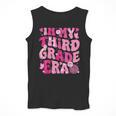 In My Third Grade Era Teachers Women Back To School Girls Men Tank Top, funny design In My Third Grade Era Teachers Women Back To School Girls Men Tank Top, funny design