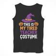 This Is My Tired Teacher Costume Halloween Men Tank Top, funny design This Is My Tired Teacher Costume Halloween Men Tank Top, funny design
