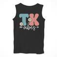 TK Vibes Back To School Teachers Students TK Team Men Tank Top, funny design TK Vibes Back To School Teachers Students TK Team Men Tank Top, funny design