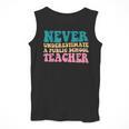 Never Underestimate A Public School Teacher Groovy Women Men Tank Top, Groovy Teacher Gifts, funny design Never Underestimate A Public School Teacher Groovy Women Men Tank Top, Groovy Teacher Gifts, funny design