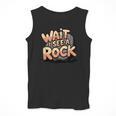 Wait I See A Rock Geology Teacher Men Tank Top, funny design