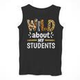 Wild About My Students School Teachers And Students Men Tank Top, funny design