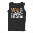 Wild About Teaching Teacher Teaching Back To School Men Tank Top, funny design Wild About Teaching Teacher Teaching Back To School Men Tank Top, funny design