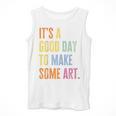 It's A Good Day To Make Art Artist Teacher Painter Men Tank Top, funny design