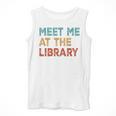 Meet Me At The Library For Teachers And School Librarians Men Tank Top, funny design Meet Me At The Library For Teachers And School Librarians Men Tank Top, funny design