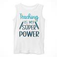 Retro Groovy Teaching Is My Super Power Teacher's Present Men Women Men Tank Top, funny design Retro Groovy Teaching Is My Super Power Teacher's Present Men Women Men Tank Top, funny design