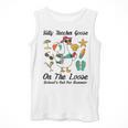 Silly Teacher Goose On The Loose School Out Summer Women Men Men Tank Top, funny design Silly Teacher Goose On The Loose School Out Summer Women Men Men Tank Top, funny design