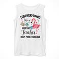 Teachermingo Like A Normal Teacher Only More Fabulous Men Tank Top, funny design