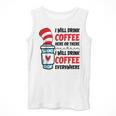 I Will Drink Coffee Here Or There Funny Teacher Teaching Men Women Girls Kids Men Tank Top, funny design