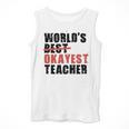 World's Best Okayest Teacher ACY025a For Men Women Men Tank Top, funny design World's Best Okayest Teacher ACY025a For Men Women Men Tank Top, funny design