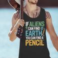 If Aliens Can Find Earth You Can Find a Pencil Teacher Men Tank Top, gift for family, gift for coworker If Aliens Can Find Earth You Can Find a Pencil Teacher Men Tank Top, gift for family, gift for coworker