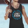 I Can't Even Math Science Teacher Mathematics Numbers Pun Men Tank Top, Science Teacher Tank Tops, gift for family, gift for coworker I Can't Even Math Science Teacher Mathematics Numbers Pun Men Tank Top, Science Teacher Tank Tops, gift for family, gift for coworker