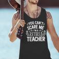 You Can't Scare Me I'm A Retired Teacher Ex-Teacher Teaching Men Tank Top, gift for family, gift for coworker You Can't Scare Me I'm A Retired Teacher Ex-Teacher Teaching Men Tank Top, gift for family, gift for coworker