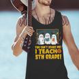 You Can't Scare Me I Teach 5th Grade Teacher Halloween Men Tank Top, gift for family, gift for coworker You Can't Scare Me I Teach 5th Grade Teacher Halloween Men Tank Top, gift for family, gift for coworker