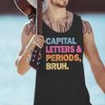 Capital Letters And Periods Bruh Teacher Bruh Teache Men Tank Top, gift for family, gift for coworker Capital Letters And Periods Bruh Teacher Bruh Teache Men Tank Top, gift for family, gift for coworker