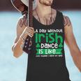 A Day Without Irish Dance Step Dance Teacher Irish Dancer Men Tank Top, gift for family, gift for coworker A Day Without Irish Dance Step Dance Teacher Irish Dancer Men Tank Top, gift for family, gift for coworker