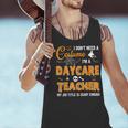 I Don't Need A Costume I'm A Daycare Teacher Halloween Women Men Tank Top, gift for family, gift for coworker I Don't Need A Costume I'm A Daycare Teacher Halloween Women Men Tank Top, gift for family, gift for coworker