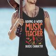 Having a Weird Music Teacher Builds Character Music Teacher Men Tank Top, gift for family, gift for coworker