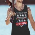 Some Heroes Wear Capes Others Teach 4th Grade Teacher Men Women Kids Men Tank Top, 4th Grade Teacher Tank Tops, gift for family, gift for coworker Some Heroes Wear Capes Others Teach 4th Grade Teacher Men Women Kids Men Tank Top, 4th Grade Teacher Tank Tops, gift for family, gift for coworker