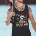 I'Ll Just Wait Until It's Quiet Skeleton Teacher Christmas Men Tank Top, gift for family, gift for coworker I'Ll Just Wait Until It's Quiet Skeleton Teacher Christmas Men Tank Top, gift for family, gift for coworker