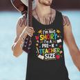 I'm Not Short I'm A Pre-K Teacher Size Back To School Men Tank Top, gift for family, gift for coworker I'm Not Short I'm A Pre-K Teacher Size Back To School Men Tank Top, gift for family, gift for coworker