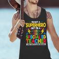 I'm Not a Superhero But I'm a SPED Special Education Teacher Men Tank Top, gift for family, gift for coworker