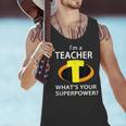 I'm a Teacher What's Your Superpower Teacher Men Tank Top, gift for family, gift for coworker