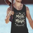 Do Math Not Magic Math Teacher Back To School Men Tank Top, gift for family, gift for coworker Do Math Not Magic Math Teacher Back To School Men Tank Top, gift for family, gift for coworker