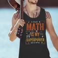 Math Is My Superpower Funny Teacher Men Tank Top, gift for family, gift for coworker Math Is My Superpower Funny Teacher Men Tank Top, gift for family, gift for coworker