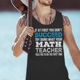 Math Teacher If At First You Don't Succeed Men Tank Top, gift for family, gift for coworker Math Teacher If At First You Don't Succeed Men Tank Top, gift for family, gift for coworker