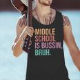 Middle School Teacher Middle School Is Bussin Bruh Men Tank Top, gift for family, gift for coworker