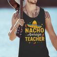 Nacho Average Teacher Cinco De Mayo Teacher Fiesta Men Tank Top, gift for family, gift for coworker Nacho Average Teacher Cinco De Mayo Teacher Fiesta Men Tank Top, gift for family, gift for coworker