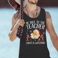Be Nice To The Teacher Santa Is Watching School Christmas Men Tank Top, gift for family, gift for coworker Be Nice To The Teacher Santa Is Watching School Christmas Men Tank Top, gift for family, gift for coworker