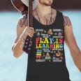 Play Is Learning Kindergarten Preschool Teacher Appreciation Men Tank Top, gift for family, gift for coworker