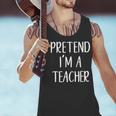 Pretend I'm A Teacher Costume Halloween Easy Adult Kid Men Tank Top, gift for family, gift for coworker