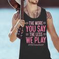 The More You Say The Less We Play PE Teacher Men Tank Top, Pe Teacher Tank Tops, gift for family, gift for coworker