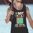 I Got Skills They'Re Multiplying Shirt Math Teacher Men Tank Top, gift for family, gift for coworker I Got Skills They'Re Multiplying Shirt Math Teacher Men Tank Top, gift for family, gift for coworker